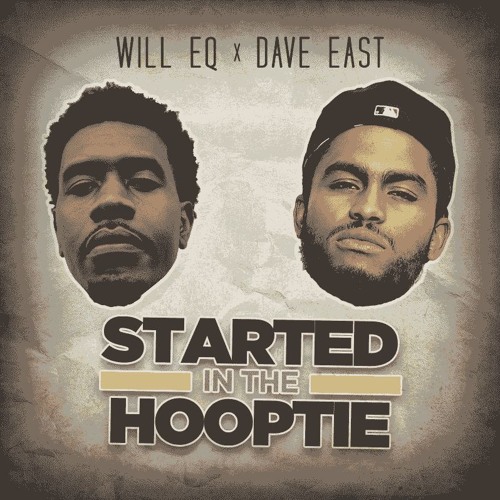 Started In The Hooptie ft. Dave East (Prod. by Phantom Boyz and Arkitexx)