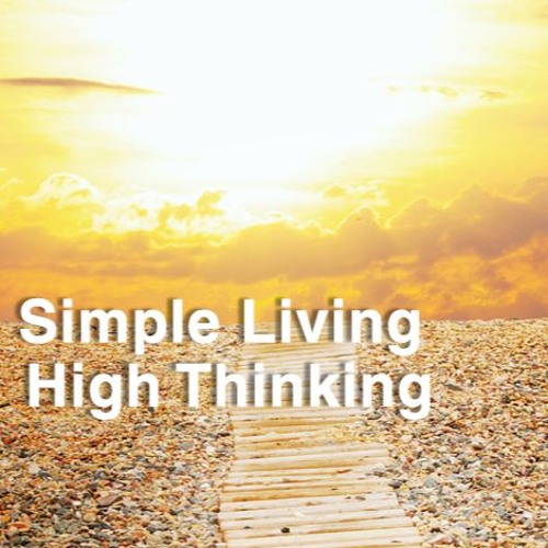 Simple living high thinking essay