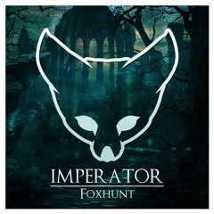 Foxhunt - Imperator Part 1.5