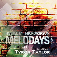 TYRON TAYLOR - Melodays 2016 @ 320.FM // 27.05.-30.05.2016