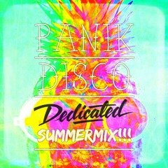 Panik Disco Dedicated Summermix