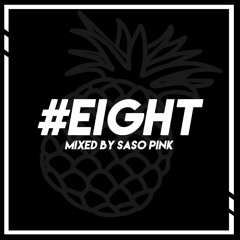 #EIGHT - Saso Pink Mixtape