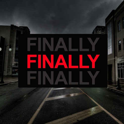 Finally