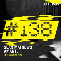 Sean Mathews - Amante [#138] OUT NOW!