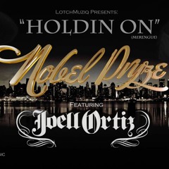 Holdin' On feat. Joell Ortiz (merengue)