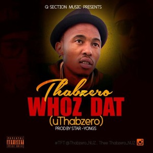 Who'z Dat (UThabzero)