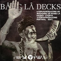 UtopiaProducing vs Bang La Decks  - Utopia ( UtopiaProducing Festival Remix)