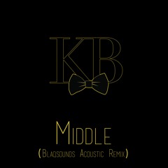 Middle (Blaqsounds Acoustic Cover) [Ft. Just Acoustic]