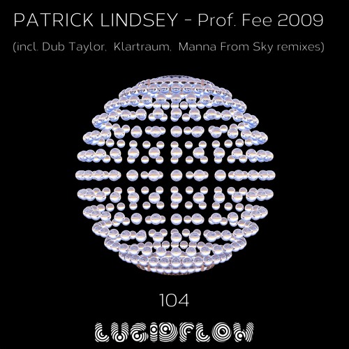 Patrick Lindsey - Prof Fee 2009 (Manna From Sky Remix)