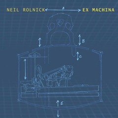 Neil Rolnick: Ex Machina CD