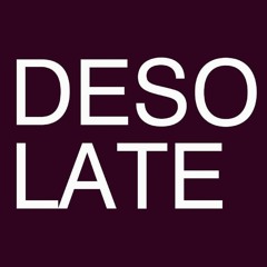 DESOLATE Playlist #18.