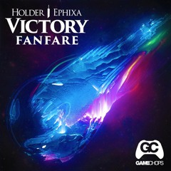 Holder & Ephixa - Victory Fanfare [Final Fantasy VII Remix]