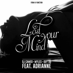FAF083 01 DJ Cameo, Myles & Guy'do ft Adrianne - Lost Your Mind (Original Mix)