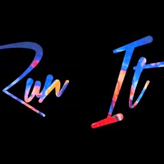Run It *Remix* (prod. DJ Lobotomize)