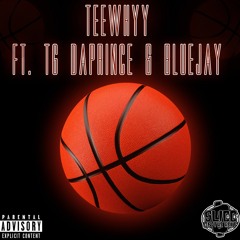 BasketBall (Ft.BlueJay & TG Daprince) (Prod.Slicc Blue)