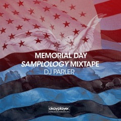 DJ Parler Memorial Day Samplology Mixtape 2016
