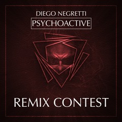 Diego Negretti - Psychoactive (Schiere Remix) Remix Contest
