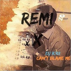 DJ K.A.S - You Can't Blame Me (Remix)