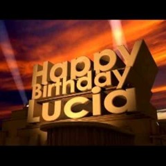Happy Birthday, Lucia