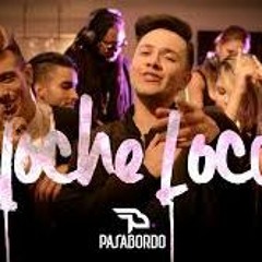 98 - NOCHE LOCA - PASABORDO FT THE B