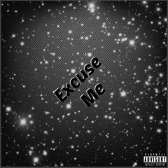 Excuse Me Remix