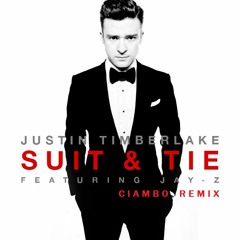 Suit & Tie (Ciambo Remix) - Justin Timberlake feat. Jay-Z