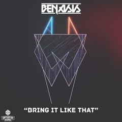 Benasis - Bring It LIke That