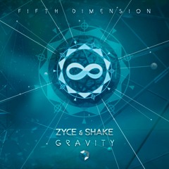 Zyce & Shake - Gravity
