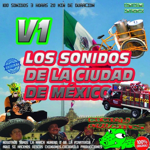 Disco Pirata "Los Sonidos de la Ciudad de México - Volumen 1"