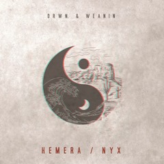 DRWN. & Weanin - Hemera / Nyx (Cassette)