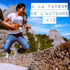 A La Faveur De L'automne - Tété (live acoustic cover)