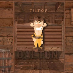 Tiitof - Dalton  Freestyle #EnAttendantYDD