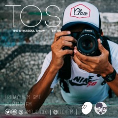 The OthaSoul Show Episode #106