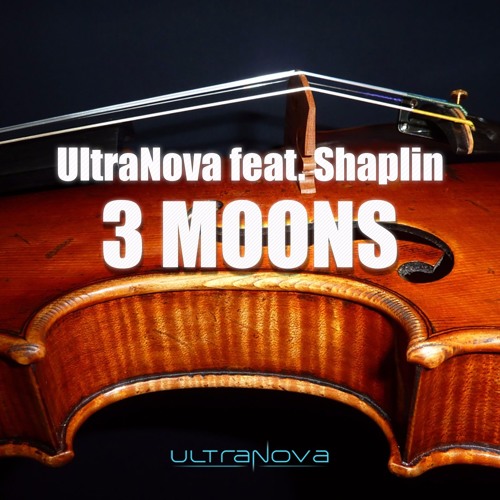 UltraNova feat. Shaplin - 3 Moons