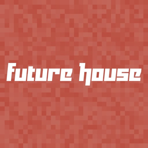 Deep/Future House