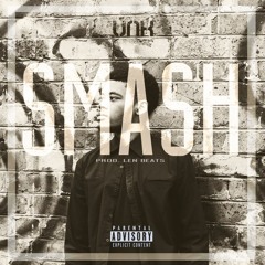 Smash (Prod. Len Beats)