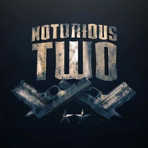 Notorious Two - Take Them Down