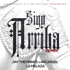 Sigo Arriba REMIX Feat. Arcangel & La Melaza