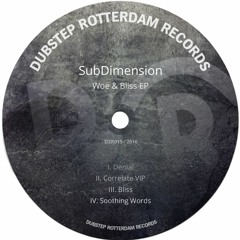 DSR015 - SubDimension - Woe & Bliss EP (Promo Mixtape)