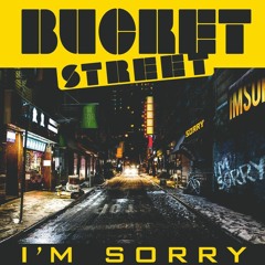 Bucket Street - I'm Sorry - Fun Radio 28 Mai 2016