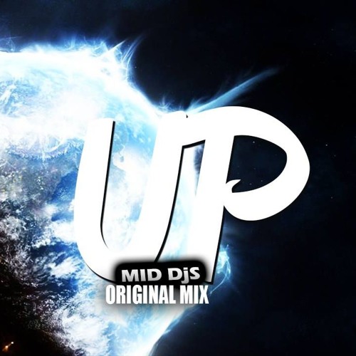 Mid Djs - Up (Original Mix)