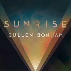 Cullen Bonham - Sunrise (Prod. DWEST & CB)