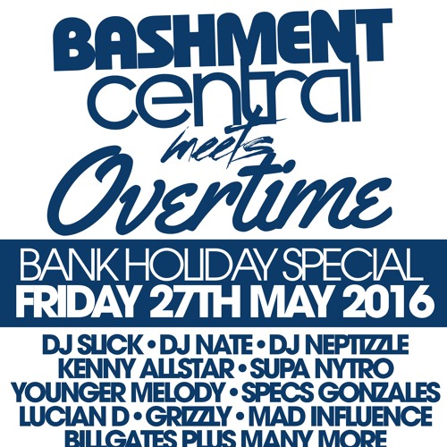 Billgates AFROBEATS LIVE @ OVERTIME MEETS BASHMENT CENTRAL