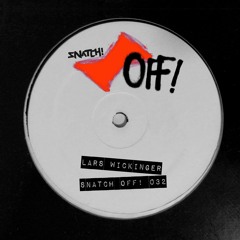 SnatchOff032 - Lars Wickinger - We Are All Rock N Roll (Original Mix)