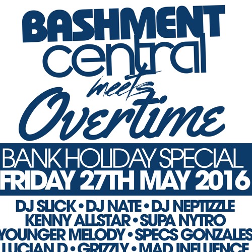 KENNY ALLSTAR LIVE @ OVERTIME MEETS BASHMENT CENTRAL