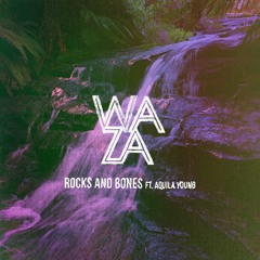 Rocks And Bones Feat. Aquila Young
