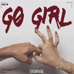 I-I Fetti - Go Girl