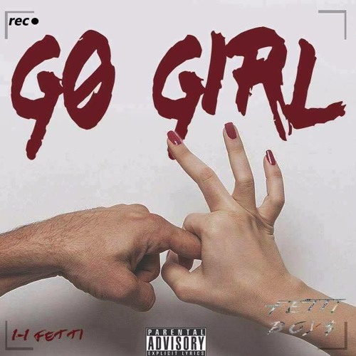 I-I Fetti - Go Girl