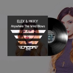 ELEX & MKKY - Anywhere The Wind Blows (Caissa Remix)