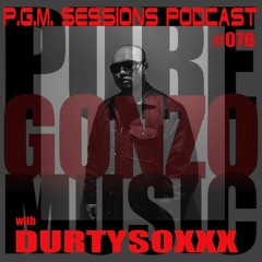 P.G.M. SESSIONS 076 with DURTYSOXXX